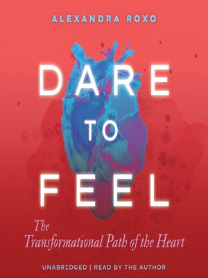 cover image of Dare to Feel